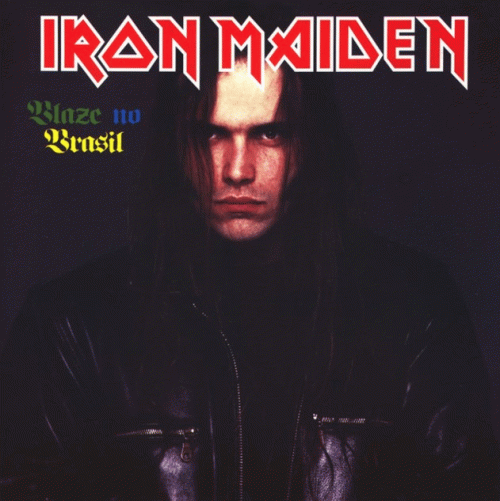 Iron Maiden (UK-1) : Blaze No Brasil